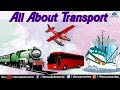 World Of Knowledge ~ All About Transport