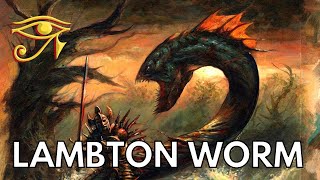The Lambton Worm | Dragon of the Well