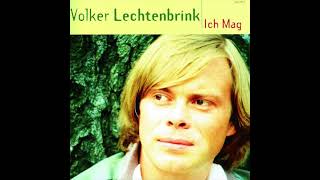 Video thumbnail of "Volker Lechtenbrink - Ich mag"