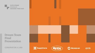 Hackaday Prize Dream Team: Conservation X Labs - Final Presentation