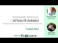 Webinaire dactualit durable 10  saison 3  juillet 2023