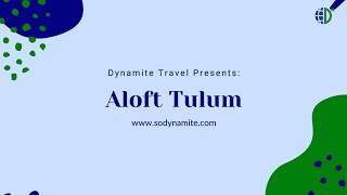 Aloft Tulum