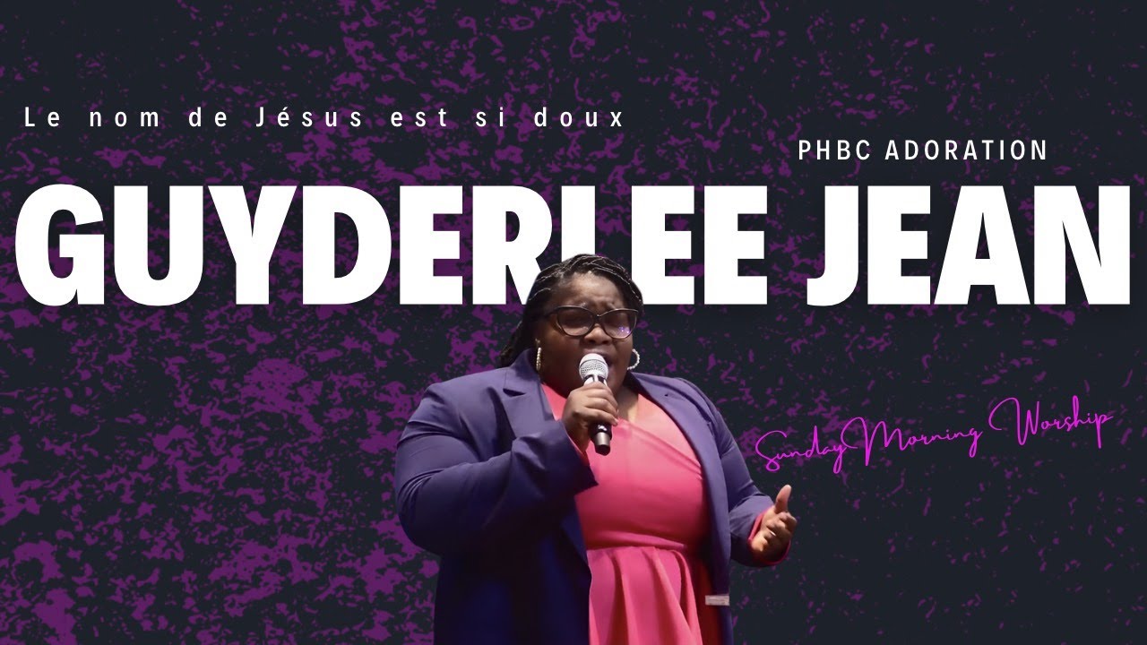 Le Nom De Jesus Est Si Doux | Adorasyon | Guyderlee Jean - YouTube