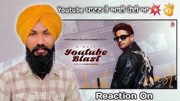 Reaction On : Youtube Blast(Official Video) | R Nait | Catch Me If You Can Album | Punjabi Song 2025