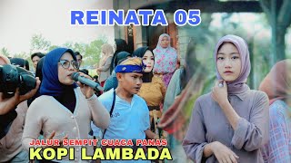 KOPI LAMBADA VERSI COVER REINATA 05 BAIQ SUSANTI MEMANG MANTAP