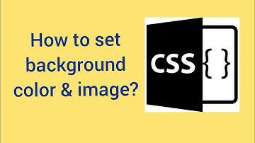 Part 5 - How to set background image and color? | background color css | CSS tutorial for beginners