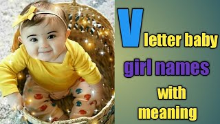 V letter baby girl names Hindu meaning full names