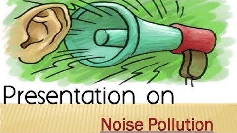Noise Pollution | PowerPoint presentation |