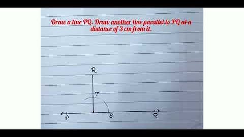 Draw a line in PQ | Draw another line parallel to PQ at a distance of 3 cm from it|