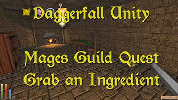 Daggerfall Unity — 36 — Mages Guild Quest — Grab an Ingredient