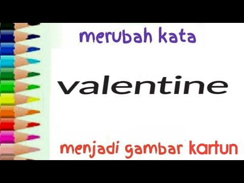  Cara  menggambar kartun Valentine dari kata  valentine 