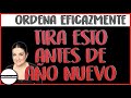 TIRA ESTO ANTES DE AÑO NUEVO | Efecto del Orden | trucos Orden