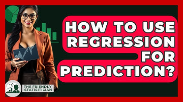 How To Use Regression For Prediction? - The Friendly Statistician