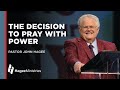 John Hagee:  "The Decision to Pray with Power"