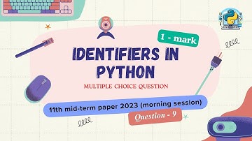 Question - 9 | Class 11th 2023 CS mid-term Paper (morning session) | Basics of Python