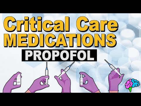 Propofol (Diprivan) - Critical Care Medications