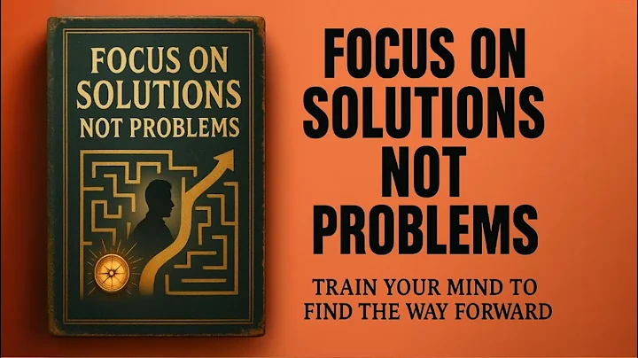 Focus on Solutions, Not Problems | Audiobook