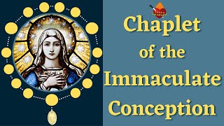 Chaplet of the Immaculate Conception