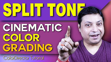 Master Cinematic Color Grading | Split Toning and LUTs in ColorDirector