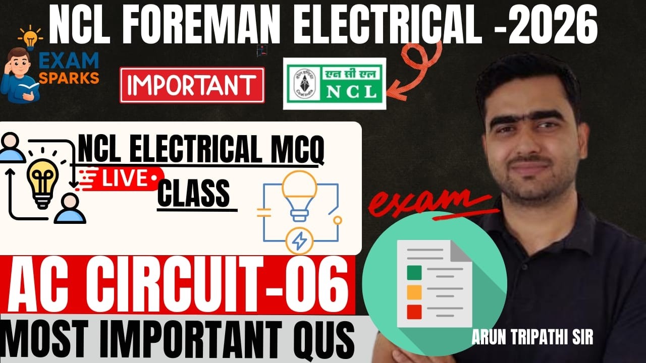 NCL Electrical Live | MCQ Class | Most Important Questions | Lec-06 #arunsirelectrical #ncl2026