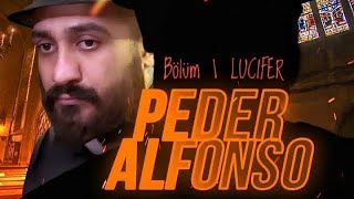Peder Alfonso Bölüm 1 - Lucifer