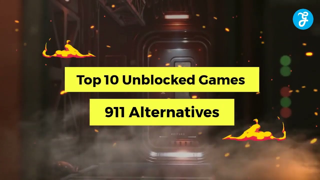 Top 10 Unblocked Games 911 Alternatives, Benefits, and Characteristics 