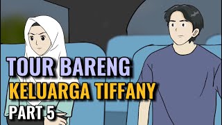 TOUR BARENG KELUARGA TIFFANY PART 5 - Animasi Sekolah