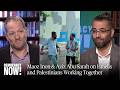 "The Future Is Peace": Maoz Inon &amp; Aziz Abu Sarah on Israelis and Palestinians Working Together