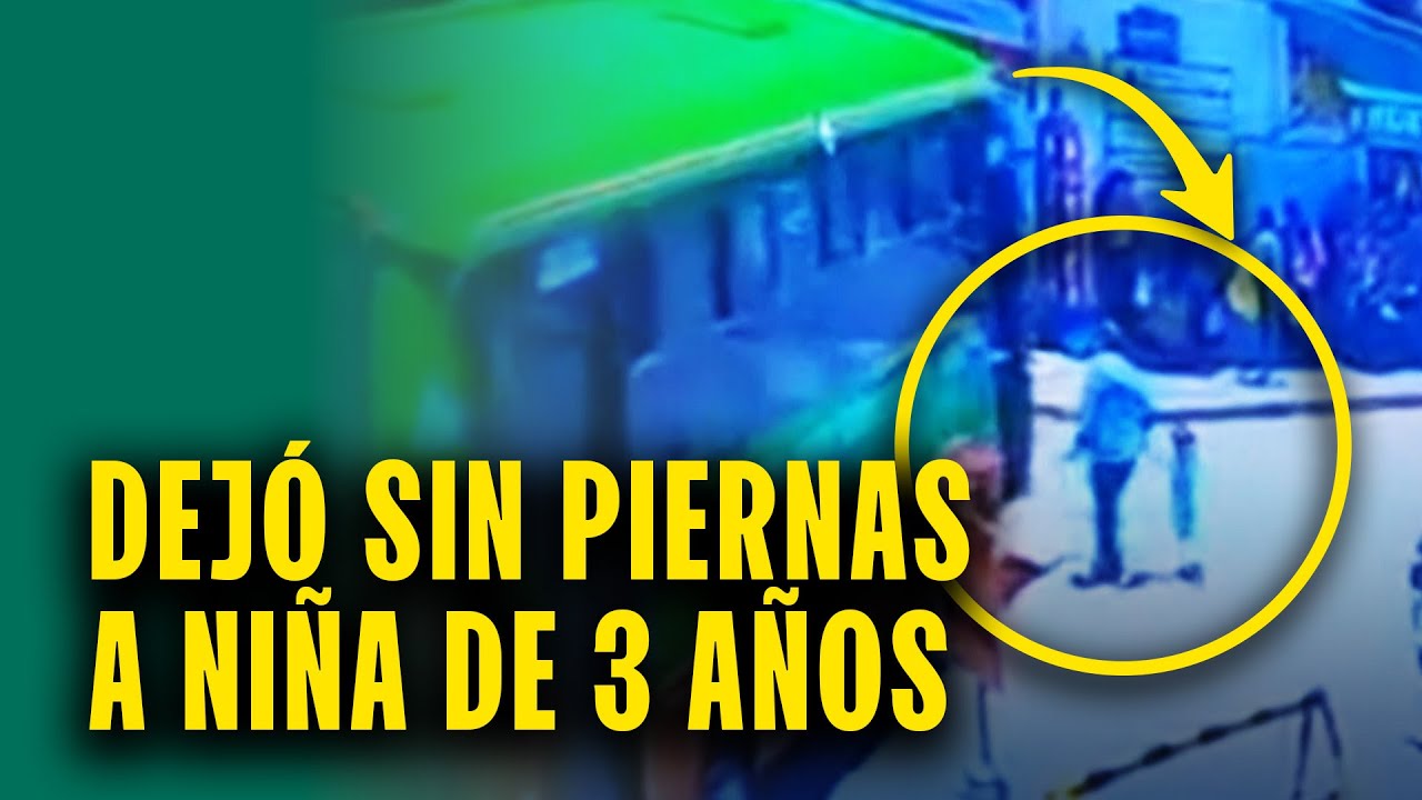 Chofer sin licencia atropelló y dejó sin piernas a niña de 3 años