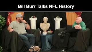 NFL History with Bill Burr and Bert Kreischer