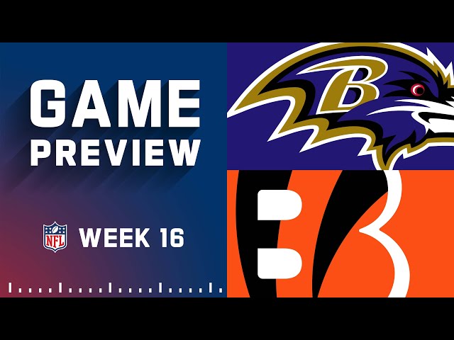 Cincinnati Bengals vs Baltimore Ravens in NFL Week 16: Everything