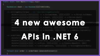 Celebrity 4 new useful APIs in .NET 6 Profile