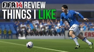 FIFA 14: My Review - The Things I LIKE about the game! (Part 1 of 3)