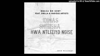Mbasa no Gent x Shella - KwaNtliziyoNgise