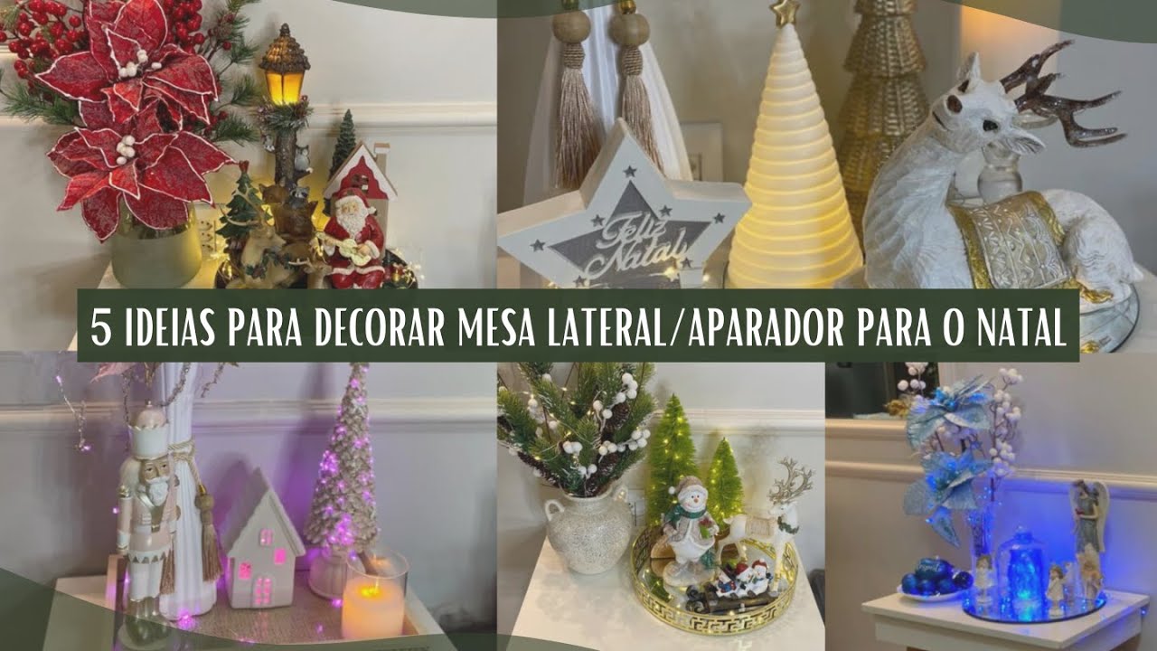 05 IDEIAS PARA DECORAR SUA  MESA LATERAL/APARADOR PARA O NATAL || #NATAL2023