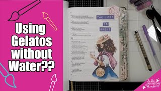Details Using Gelatos Without Water -  Bible Journaling Psalm 70:4 with Sara Guide