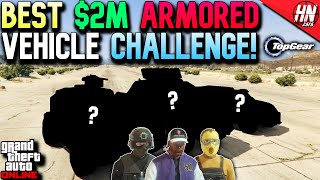 Best $2M ARMORED MILITARY Vehicle Challenge!