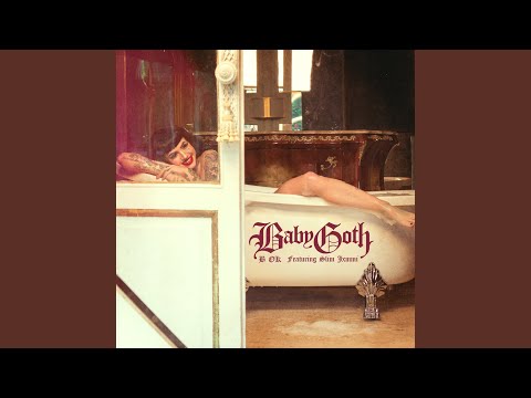 Baby Goth, Slim Jxmmi - B OK