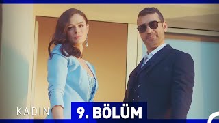 Kadın 9. Bölüm