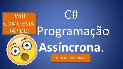 C# Programação Assíncrona | Uma Linha de Código!