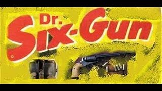 Dr. Six-Gun: Sing For A Drink Cowboy (old-time radio western -1954)