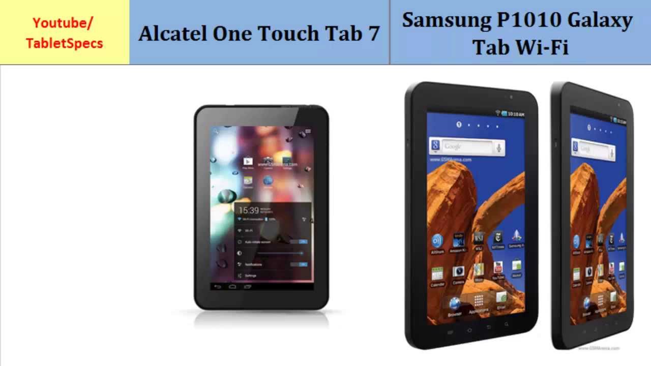 Alcatel One Touch Tab 7 Versus Samsung P1010 Galaxy Tab Wi-Fi, specs compared