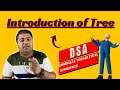 Introduction of Tree | Binary Tree | Data Structures and Algorithms | Makhija Sir