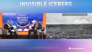 Invisible Iceberg: How the Weather Sank the Titanic | AccuWeather