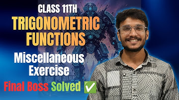 Class 11 Maths Ch 3 Miscellaneous FULL SOLUTIONS 🔥 | Hardest Proofs & Equations | Aman Verma
