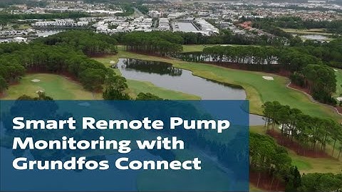Smart Remote Pump Monitoring with Grundfos Connect - Golf Course Case Study