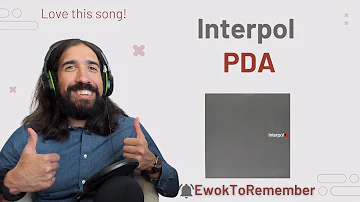 Interpol - PDA [REACTION]