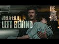 Joel &amp; Ellie - Left Behind | The Last of Us