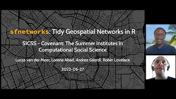 {sfnetwork}: Tidy Geospatial Networks in RSpatial networks in R with Andrea Gilardi