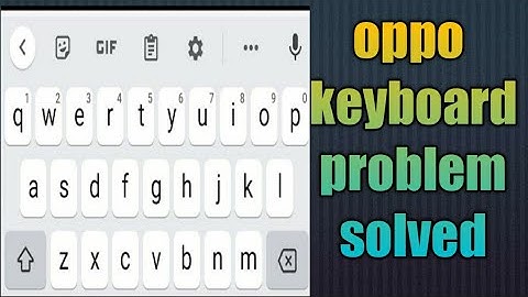 how to fix oppo keyboard problem | keyboard not working on oppo phone